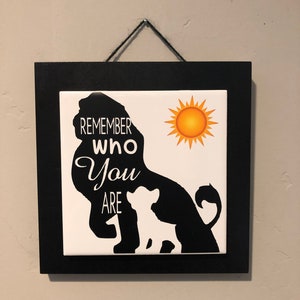 Lion King Ceramic Tile Sign | &quot;Remember Who You Are&quot; Quote