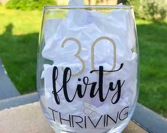Thirty, Flirty, & Thriving Stemless Wine Glass