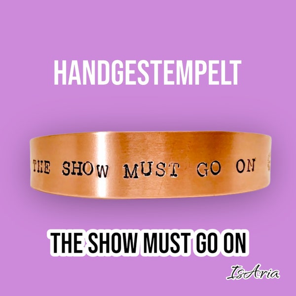 The show must go on..Handgestempeltes Armband, Kupfer