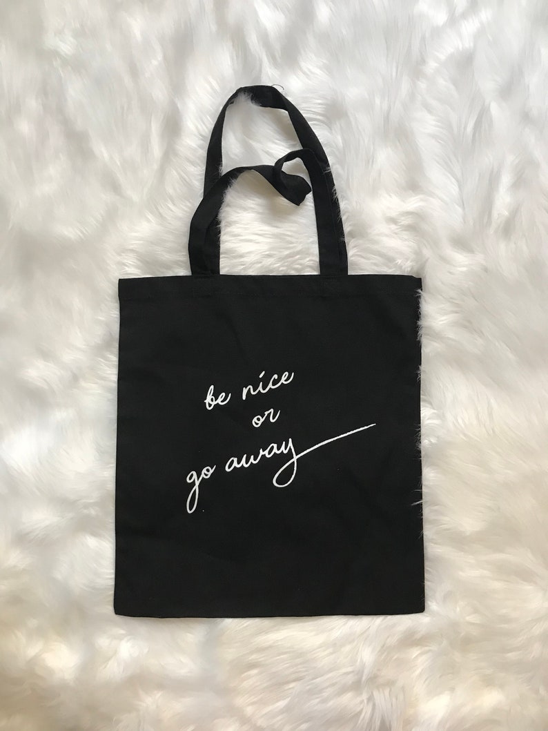 Be Nice Tote