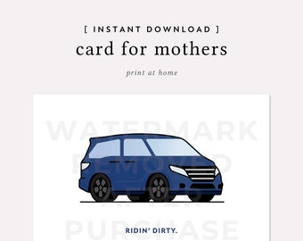 Mothers Day, Mom Birthday, Minivan Funny Card Printable
