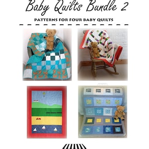 May include: A bundle of baby quilt patterns, featuring four different quilt designs. Each quilt is shown with a teddy bear. The quilts have various colors and patterns, including squares, landscapes, and geometric shapes. The text "Baby Quilts Bundle 2" is at the top.