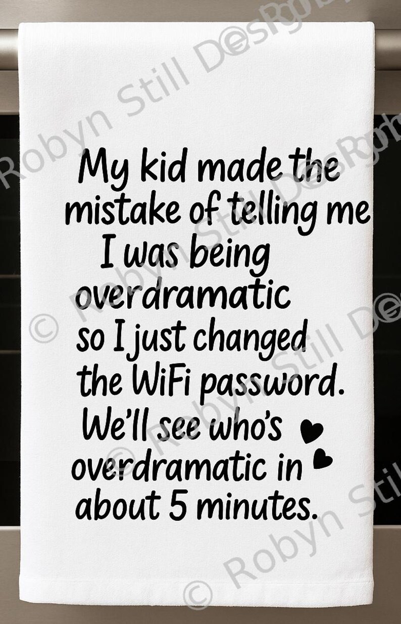 Funny Wifi Password Quote PNG | Overdramatic Mom Design (digital ...