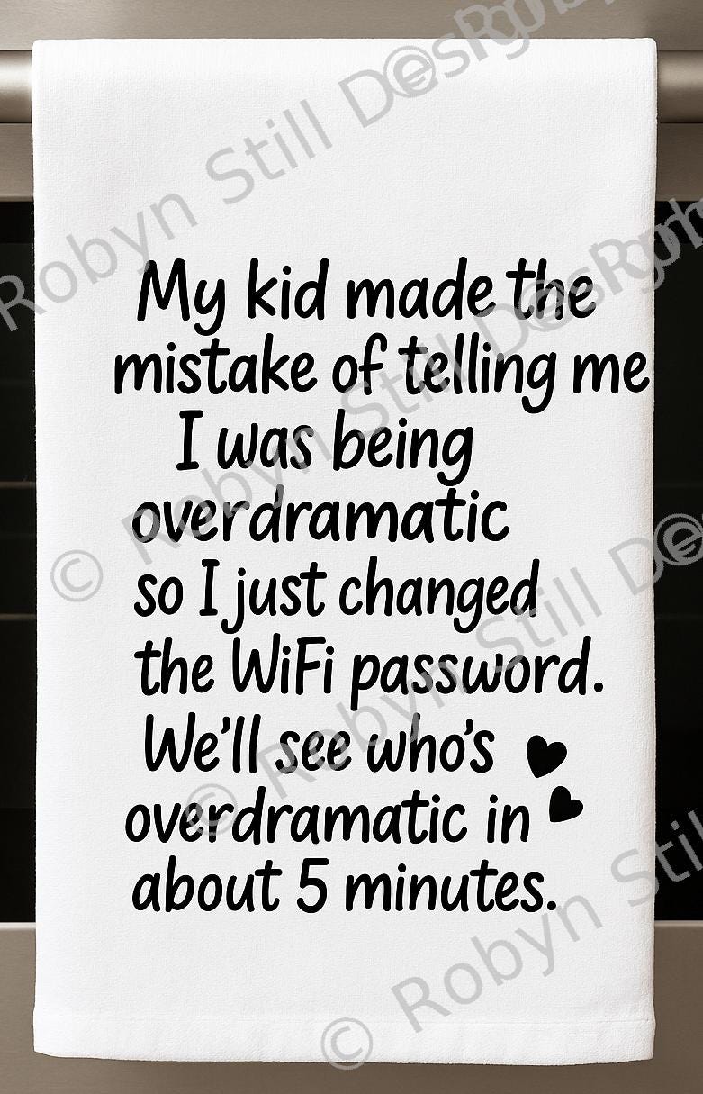 Funny Wifi Password Quote PNG | Overdramatic Mom Design (digital ...