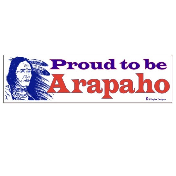 Proud to be Arapaho