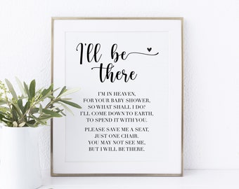 I'll Be There Memorial Baby Shower Printable Sign, Memorial Sign for Baby Shower, Baby Shower Memorial