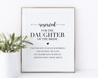 Printable Memorial Chair Sign. Reserved For The Daughter Of The Bride. Daughter Of The Bride Memorial Sign For Wedding. Reserved Chair Sign.