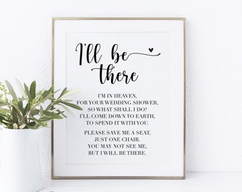 I'll Be There Memorial Wedding Shower Printable Sign, Reserved Chair Sign Wedding Shower, Memorial Chair Sign for Wedding Shower