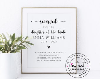 Editable Reserved for the Daughter of the Bride Printable. Personalized Memorial Wedding Sign. Daughter in Heaven. Daughter Memorial.