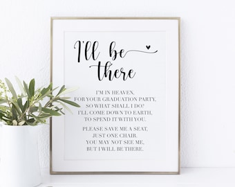 I'll Be There Memorial Graduation Party Printable Sign, Reserved Chair Sign Graduation Party, Memorial Chair Sign for Graduation Party