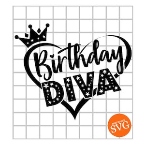DIVA anniversaire SVG, svg anniversaire Reine, anniversaire Design coupe fichier, pour chemise, mug, tasse, fichier prêt pour la presse vinyle de transfert à chaud, Diva, htv