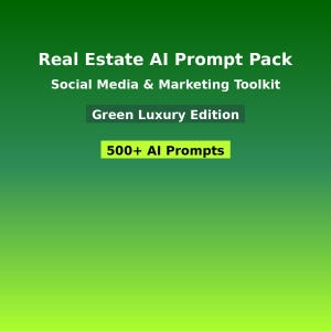 Real Estate Marketing AI Prompt Pack – Green Luxury Edition | ChatGPT Prompts for Listings, Emails | Instant Download