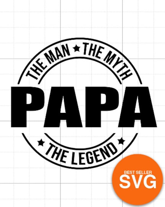 Papa SVG, Father's Day, Daddy, Grandpa Cut File (digital Download
