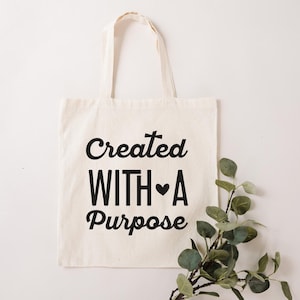Created With A Purpose Tote Bag, Christian Tote Bag, Bible Tote Bag, Jesus Tote Bag