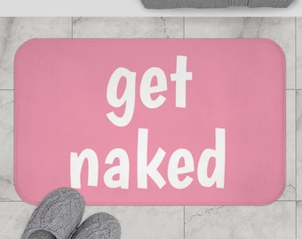 Get Naked Bath Mat, Cute bath mat, Pink Rug, Funny Bathroom Decor Signs, Cute Fun Bath Mat, Cool Bathroom Stuff, Bath Mat