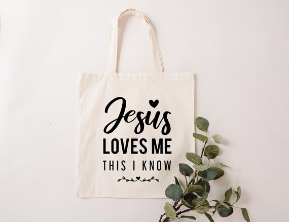 Jesus Loves me this I Know Tote Bag Jesus Loves me this I Know Tote Bag