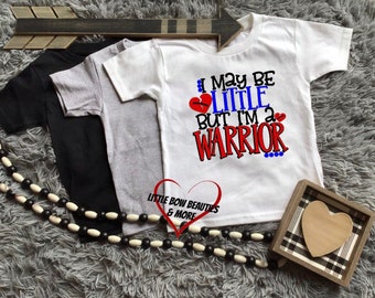 CHD Awareness I may be Little but I'm a Warrior tshirt