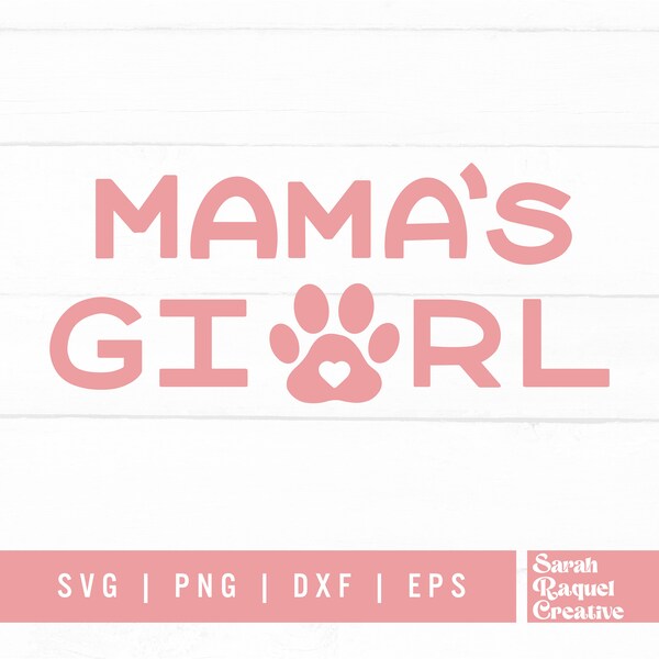 Pet Mom - Mama's Girl SVG Cut File - Sublimation - Digital Download