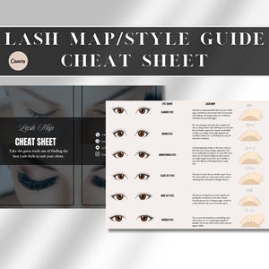May include: A lash map and style guide cheat sheet with the text "LASH MAP/STYLE GUIDE CHEAT SHEET". The guide includes eye shape diagrams and lash style examples. The text "Lash Map CHEAT SHEET" is also visible.