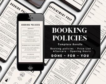 May include: A smartphone displays "Booking Policies" with sections on deposits, lateness, and rescheduling. The image includes a template bundle with booking policies, price lists, aftercare, and opening hours. The text "DONE - FOR - YOU" is also visible.