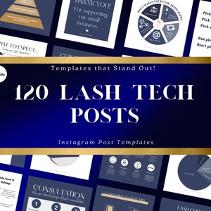 May include: A collection of Instagram post templates for lash technicians. The main graphic features the text "120 LASH TECH POSTS" in white on a dark blue background, with a gold border. Other graphics include text and diagrams.