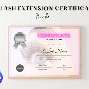 May include: A framed certificate with the text "EYELASH EXTENSION CERTIFICATES Bundle". The certificate has a pink and white gradient background, a silver seal, and the words "CERTIFICATE OF COMPLETION". It includes fields for "Student Name", "Trainer Name", and the date.