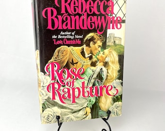 Rose of Rapture by Rebecca Brandewyne 1984 1st Book Club Edition Hardcover w/Dust Jacket