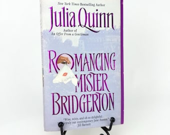 Romancing Mister Bridgerton by Julia Quinn 1st Printing Paperback 2002 w/Stepback Cover