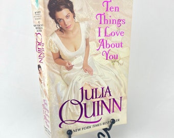 Ten Things I Love About You by Julia Quinn 1st Printing Paperback Bevelstoke #3