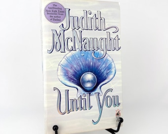 Until You by Judith McNaught 1st Printing Paperback Book 1995