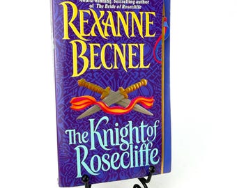 The Knight of Rosecliffe by Rexanne Becnel 1st Printing Paperback w/Stepback Cover 1999