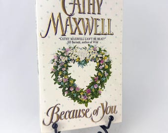 Because of You by Cathy Maxwell 1st Printing 1999 Paperback w/Clinch Cover