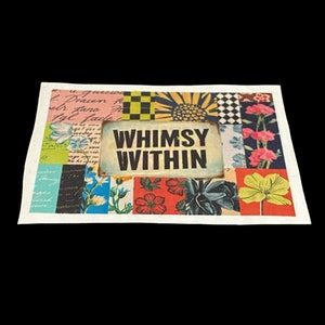 May include: A colorful collage of floral patterns and text, with a sign that reads "WHIMSY WITHIN".