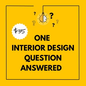 one question Interior Design Consultation Interior Design Advice E-design Custom Interior Design Service home decorating  decor solutions