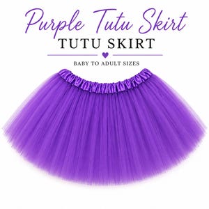 May include: A vibrant purple tutu skirt with a satin waistband. The text "Purple Tutu Skirt" is displayed at the top, with "TUTU SKIRT" below it. The text "BABY TO ADULT SIZES" is also included. The skirt is made of layers of tulle.