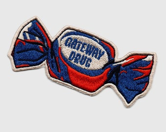Gateway Drug Iron On Patch // Candy Patches//  Iron On // Drug Patch // Gift for Him // Gift ideas // Embroidered Patch
