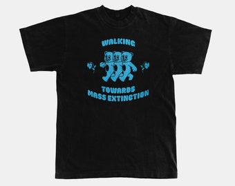 Mass Extinction T-Shirt // Tee // Graphic Shirt // Natural Shirt // Gift for Him // Graphic tee // Cool Shirt // Fun Shirt