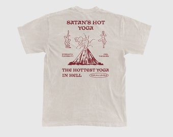 Hot Yoga T-Shirt // Satan's hot yoga // Tee // Graphic Shirt // Natural Shirt // Gift for Him // Graphic tee // Cool Shirt // Fun Shirt