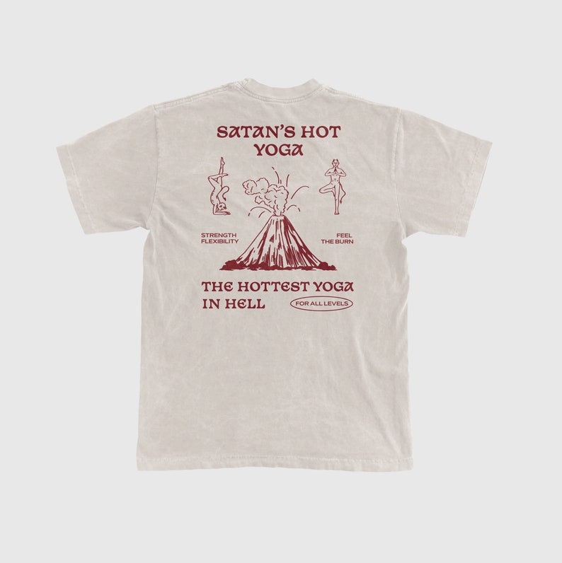 Hot Yoga T-Shirt // Satan's hot yoga // Tee // Graphic Shirt // Natural Shirt // Gift for Him // Graphic tee // Cool Shirt // Fun Shirt image 1