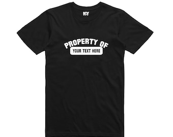 Custom Personalized Property Of Shirt Personalized, Customized Mens Tee Shirt