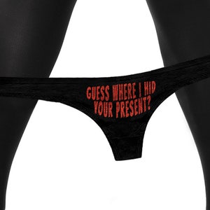 Gift Panties Guess Where I Hid Your Present Funny   Naughty Bachelorette Party Gift Panty Womens Thong Lingerie