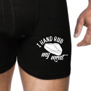 I Hand Rub My Meat Mens Underwear Funny Gift For Him Boyfriend Husband Groom Anniversary Valentines Day Mens Boxer Briefs Underwear