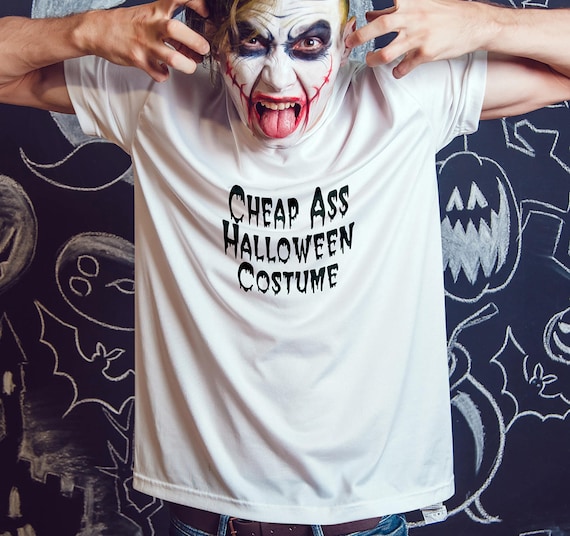 Cheap Ass Halloween Costume Shirt, Halloween Shirt Mens Tee Shirt