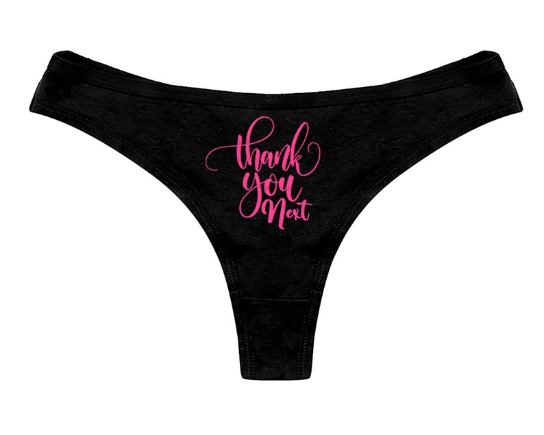 Thank You Next Panties Funny Naughty Slutty Empowering Sex Etsy 