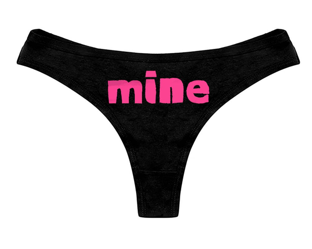 Mine Thong Panties Funny Sexy Slutty Naughty Bachelorette Party Gift ...