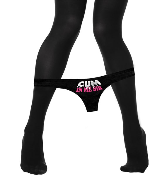 Cum In Me Sir Thong Panties  Clothing  Womens Thong Panties