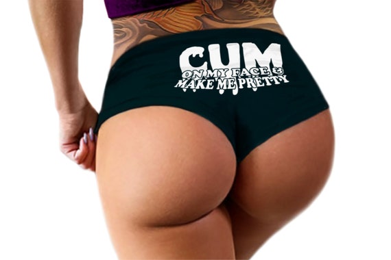 C@m On My Face and Make Me Pretty Panties   Submissive C@msl@t Funny  Bachelorette Gift Panties Booty Womens Underwear