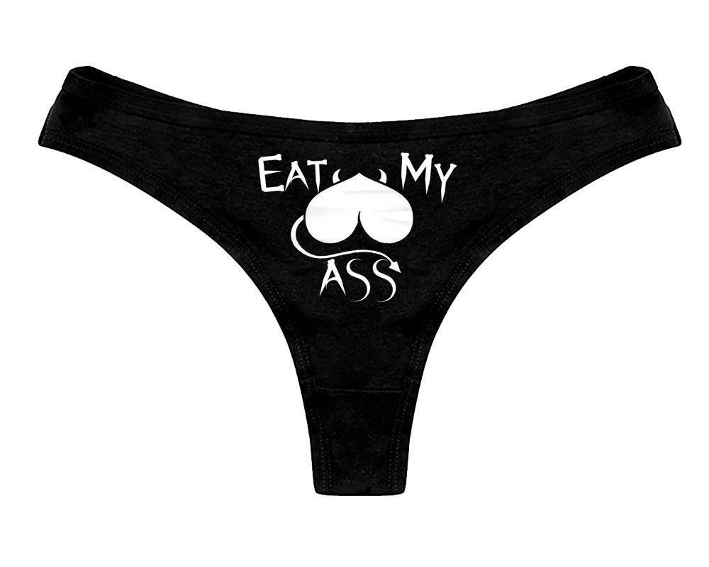 Eat My Ass Panties Funny Sexy Slutty Bachelorette Party Bridal T Panty Funny Womens Thong Panties