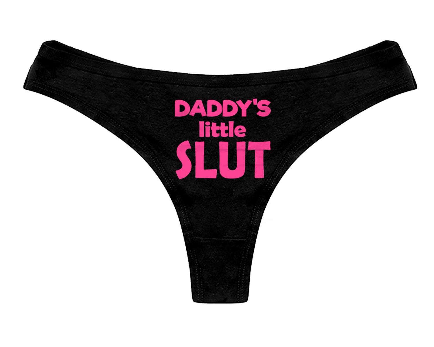 Daddys Little Slut Thong Panties DDLG Clothing Sexy Slutty Cute Funny