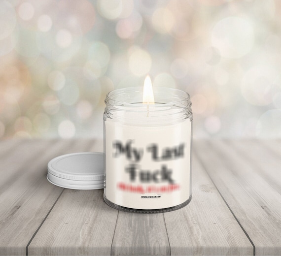 My Last Fuck Candle, Funny Candles, Gag Gift, Gift Candle, Adult Gift Candle, Soy Candle